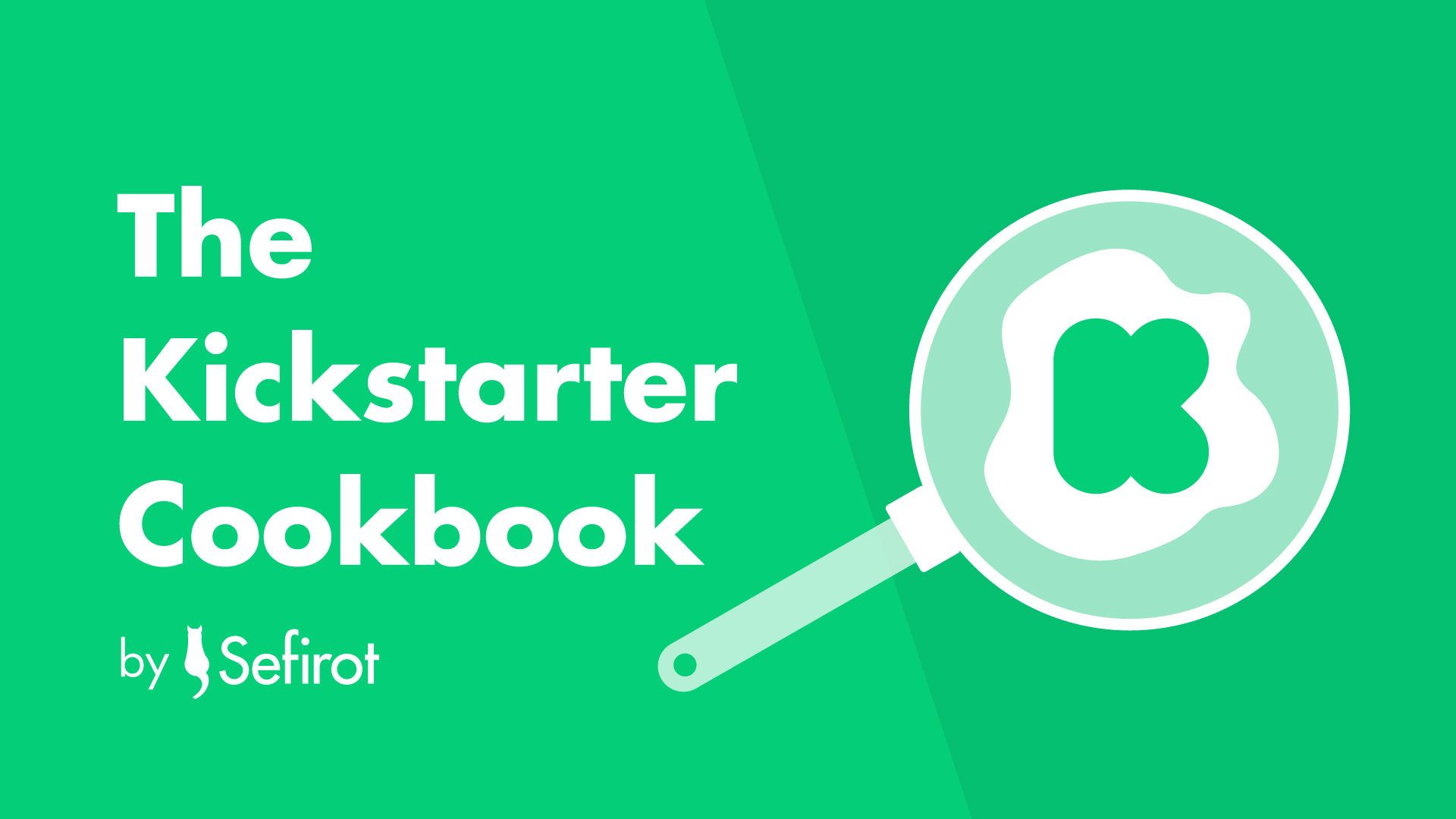 The Kickstarter Cookbook